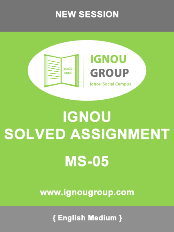 MS-05 Solved Assignment For jan-2018